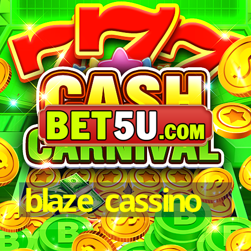 blaze cassino